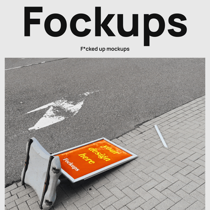 Fockups – F*cked up mockups