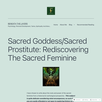 Sacred Goddess/Sacred Prostitute: Rediscovering The Sacred Feminine – Beneath the Layers