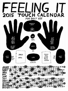 FEELING IT: 2015 touch calendar for touching