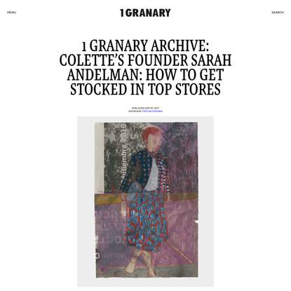 1 GRANARY ARCHIVE: Colette’s founder Sarah Andelman: how to get stocked in top stores