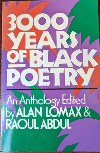 3000 Years of Black Poetry by ALAN LOMAX & RAOUL ABDUL