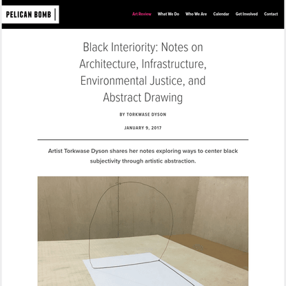 Black Interiority: Notes on Architecture, Infrastructure, Environmental Justice, and Abstract Drawing