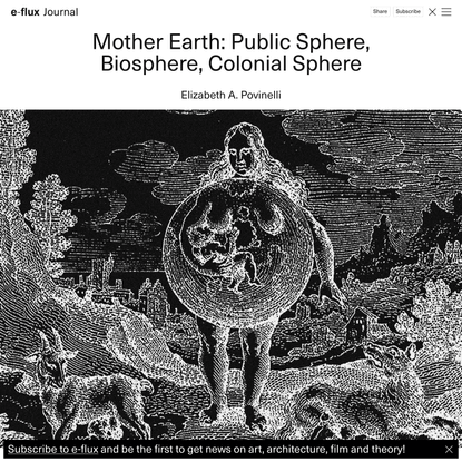 Mother Earth: Public Sphere, Biosphere, Colonial Sphere - Journal #92