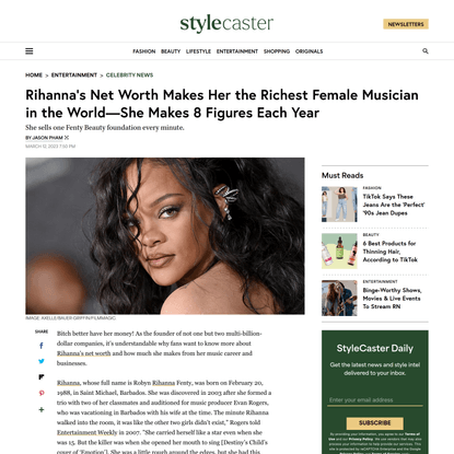 Rihanna’s Net Worth Makes Her the Richest Female Musician in the World—She Makes 8 Figures Each Year