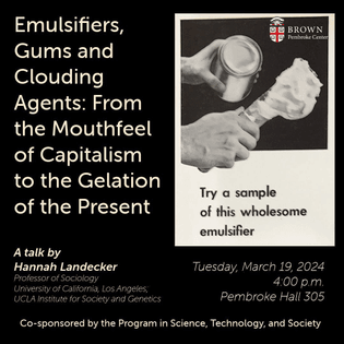 Emulsifiers, Gums and Clouding Agents: From Mouthful of Capitalism to the Gelatin of the Present