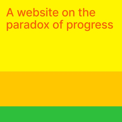 Editorial on the Paradox of Progress