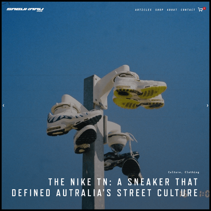 The Nike TN: A Sneaker That Defined Autralia’s Street Culture — sabukaru