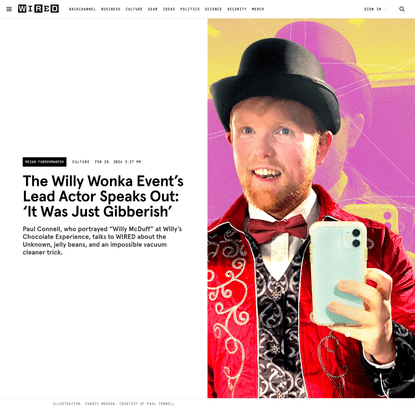 The Willy Wonka Event’s Lead Actor Speaks Out: ‘It Was Just Gibberish’ | WIRED