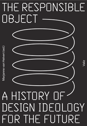 the-responsible-object-a-history-of-design-ideology-for-the-future-bandoni-andrea-canli-ece-de-author-clarke-etc.pdf