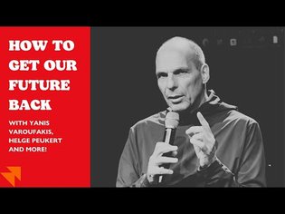 How To Get Our Future Back- with Yanis Varoufakis and more! Frankfurt, Germany, 2024