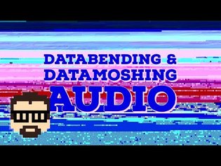 Databending and Datamoshing Audio 1: Databend with Audacity | Simon Hutchinson