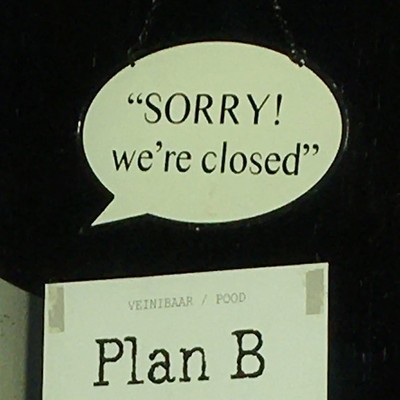 photo capturing the phrase, sorry! we're closed. plan b