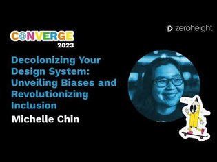 Converge UK 2023: Michelle Chin: Decolonizing Your Design System