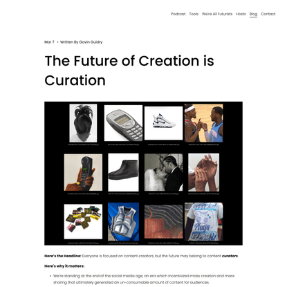 The Future of Creation is Curation — Tools for Time Traveling
