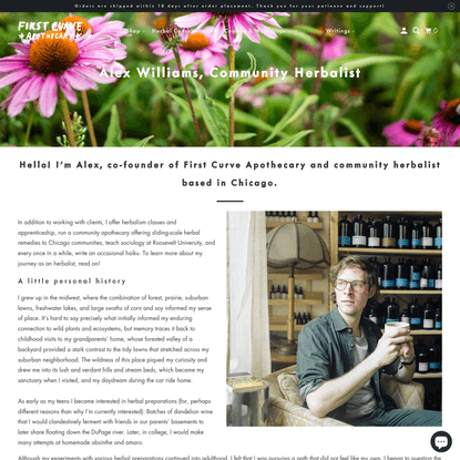 Hello! I’m Alex, co-founder of First Curve Apothecary and community herbalist based in Chicago.