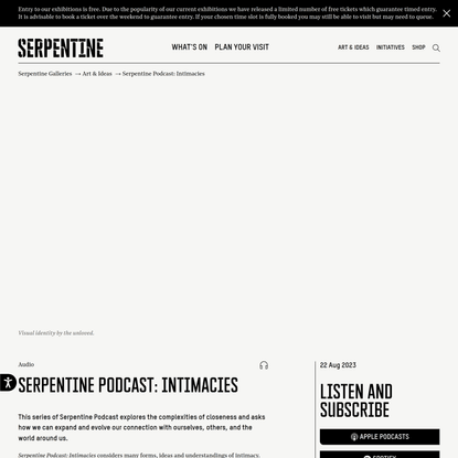 Serpentine Podcast: Intimacies