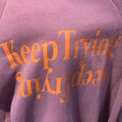 photo capturing the phrase, keep trying