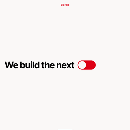 Ask Phill - We build the next in commerce.
