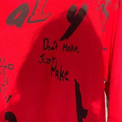 photo capturing the phrase, don't make just make