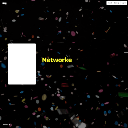 Networked Worlds | WeTransfer
