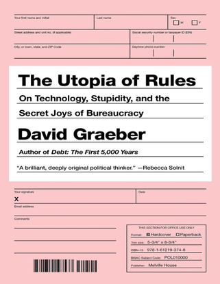 david_graeber-the_utopia_of_rules_on_technology_st.pdf