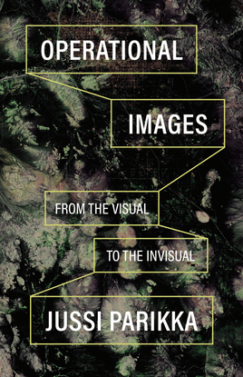 operational-images_-from-the-visual-to-the-invisual-jussi-parikka-2023-university-of-minnesota-press-9781517912109-84debd4fa.pdf