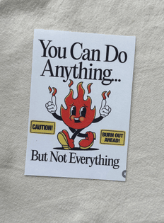you can do anything but not everything