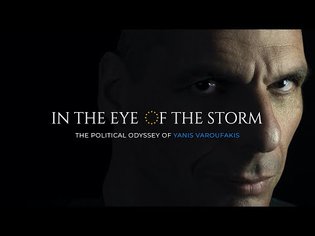In The Eye Of The Storm: The Political Odyssey Of Yanis Varoufakis (trailer)