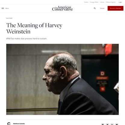 The Meaning of Harvey Weinstein - The American Conservative