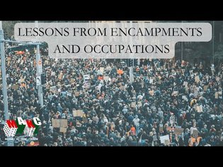 LESSONS FROM ENCAMPMENTS AND OCCUPATIONS