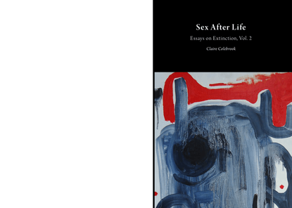 claire-colebrook-sex-after-life-essays-on-extinction-vol-2.pdf