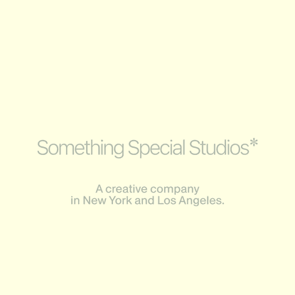 Something Special Studios - A creative company in New York and Los Angeles