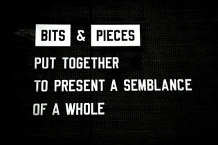 Bits &amp; Pieces - Version 2