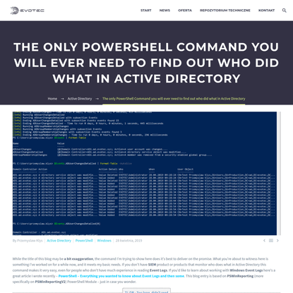 The only PowerShell Command you will ever need to find out who did what in Active Directory - Evotec