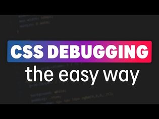 Debugging CSS, no extensions required - Using your devtools