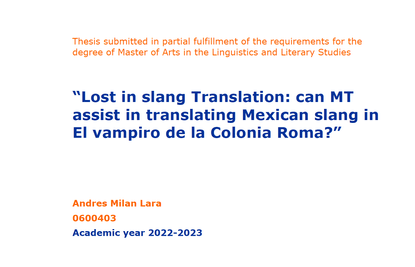 “Lost in slang Translation: can MT assist in translating Mexican slang in El vampiro de la Colonia Roma?”