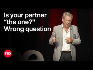 Is Your Partner "The One?" Wrong Question | George Blair-West | TED
