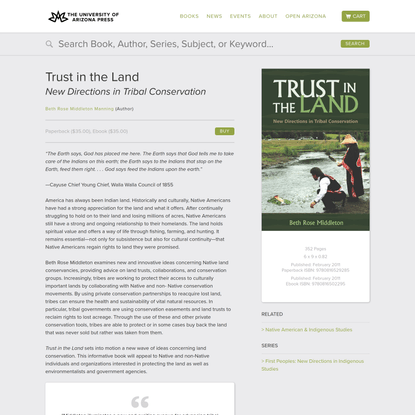 Trust in the Land: New Directions in Tribal Conservation, by Beth Rose Middleton Manning (2011) | UAPress