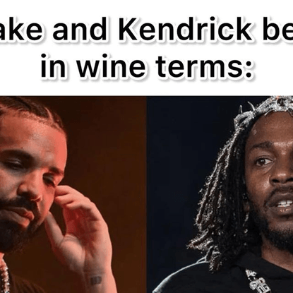 The Angry Somm | Kendrick is to Drake what sulfites are to natty wine | Instagram
