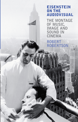 robert-robertson-eisenstein-on-the-audio-visualthe-montage-of-music-image-and-sound-in-cinema-1.pdf