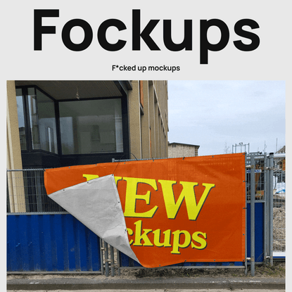Fockups – F*cked up mockups