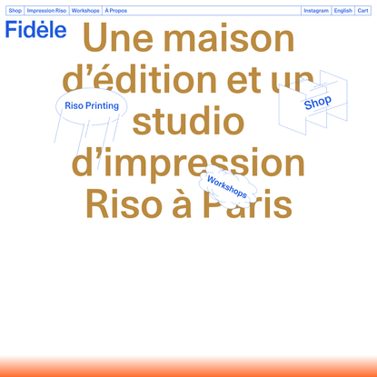 Fidèle - Editions et impression Riso à Paris (75)