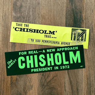 Happy Friday, family! New to the inventory, two vintage and original bumper stickers belonging to Shirley Chisholm’s 1972 pr...