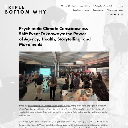 Psychedelic Climate Consciousness Shift Event Takeaways: the Power of Agency, Health, Storytelling, and Movements — Triple B...