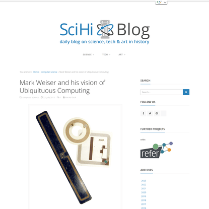 Mark Weiser and his vision of Ubiquituous Computing | SciHi Blog