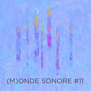 (M)onde sonore #11 - Drendiela by Curuba
