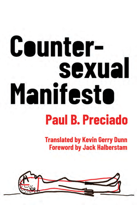 2019-10-05_5d991699cb4b0_preciado_paul_b_countersexual_manifesto_2018.pdf
