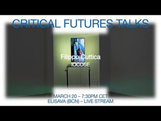 Critical Futures Talks #5: Filippo Cuttica