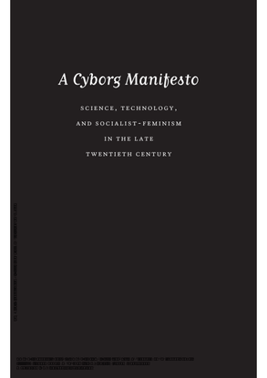 manifestly_haraway_-_a_cyborg_manifesto_science_technology_and_socialist-feminism_in_the_....pdf