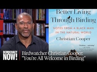 Christian Cooper on "Better Living Through Birding" & Birdwatching as a Queer Black Man